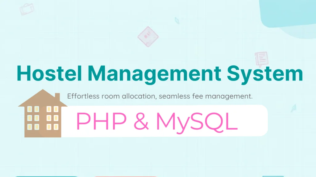 Hostel Management System Project in PHP & MySQL